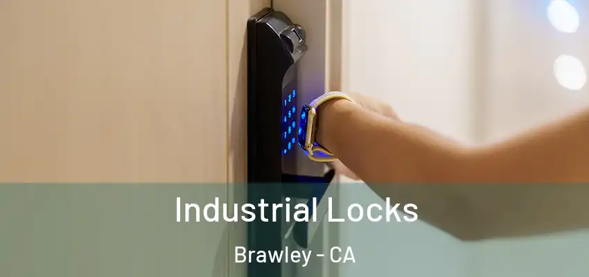  Industrial Locks Brawley - CA